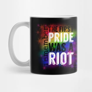 The first Pride was a Riot Mug